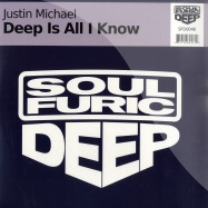 Front View : Justin Michael - DEEP IS ALL I KNOW - Soulfuric Deep / SFD0046