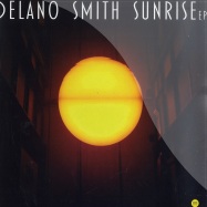 Front View : Delano Smith - SUNRISE EP - Third Ear / 3eep099