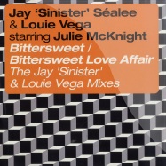 Front View : Jay Sinister Sealee & Louie Vega starring Julie McKnight - BITTERSWEET - Atal Music / ATA1336