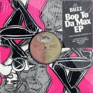 Front View : Bop Pres Buzzzz - BOP TO DA MAX - Maxi Records / mx2033
