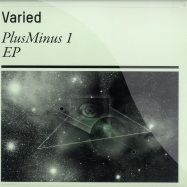 Front View : SiD, Wolfgang Rohrer, Alexander Siegel - PlusMinus 1 EP - VARIED Records / Varied001