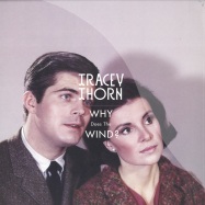Front View : Tracey Thorn - WHY DOES THE WIND (GEIST / CLEIS / LODEMANN RMXS) - Buzzin Fly / 053buzz
