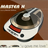 Front View : Master H feat Natalie Wallace - U GAVE ME LOVE - Funk La Planet 005