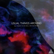 Front View : Usual Things Around - ALL I WANT TO DO (HECTOR REMIX) - Hypertone / ht02