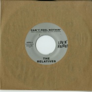 Front View : The Relatives - CAN T FEEL NOTHIN / NO MAN IS AN ISLAND (7 INCH) - Luv N Haight / lh7078