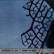 Front View : Komplexx ft. PvH - DEATH NO MORE - Mimi Music / mimi002