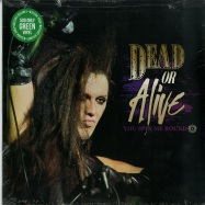 Front View : Dead Or Alive - YOU SPIN ME ROUND (LIKE A RECORD) (LTD GREEN VINYL + POSTER) - Cleopatra Records / CLP-2352-1 / 8455801