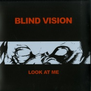 Front View : Blind Vision - LOOK AT ME (LTD LP) - Mecanica Records / MEC037