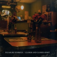 Front View : Pleasure Symbols - CLOSER AND CLOSER APART (LP) - Avant! Records / AV!063
