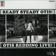 Front View : Otis Redding - READY, STEADY, OTIS! (OTIS REDDING LIVE!) (LP) - History Of Soul / HOSLP020 / 00135096