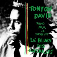 Front View : Tonton David - LE BLUES DES RACAILLES (LP+CD) - Because Music / BEC5543443