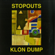 Front View : Stopouts / Klon Dump - AHEAD OF US / DO THE DUMP - A Colourful Storm / ACOLOUR020