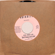 Front View : Mike James Kirkland and Cold Diamond & Mink - STAY, DON T GO (7 INCH) - Ubiquity / UR7394