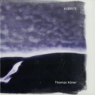 Front View : Thomas Kner - AUBRITE (CD, 2021 REISSUE) - Mille Plateaux / MP34CD
