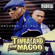 Front View : Timbaland Magoo - WELCOME TO OUR WORLD (CD) - Blackground Records / ERE679
