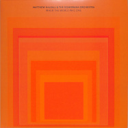 Front View : Matthew Halsall & The Gondwana Orchestra - WHEN THE WORLD WAS ONE (LP+MP3) - Gondwana Records / GONDLP010OP / 05246401 