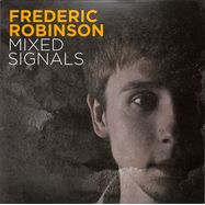Front View : Frederic Robinson - MIXED SIGNALS (LP) - Blu Mar Ten Music / BMTLP003