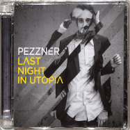 Front View : Pezzner - LAST NIGHT IN UTOPIA (CD) - Systematic / SYST0018-2