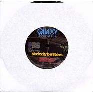 Front View : Strictlybutters - PBS (7 INCH) - Galaxy Sound / GSC45-34