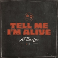 Front View : All Time Low - TELL ME I M ALIVE (LP) - Atlantic / 7567863237