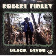 Front View : Robert Finley - BLACK BAYOU (VINYL) (LP) - Concord Records / 7252852