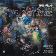 Front View : Tim Garland - MOMENT OF DEPARTURE (2LP) - Ubuntu Music / 506045122087