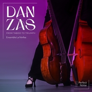 Front View : Ensemble La Ninfea - DANZAS - FROM TABOO TO TRIUMPH (LP) - PERFECT NOISE / PNLP2408
