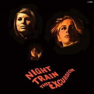Front View : The Excursion - NIGHT TRAIN (LP) (VINYL (BLACK 140 GRAM) ) - Secret Records / BT5059