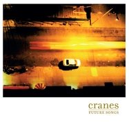 Front View : Cranes - FUTURE SONGS (LP) - MUSIC ON VINYL / MOVLP3942