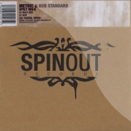 Front View : Metric & Bob Standard - SOILT MILK - Spin Out Records / 1Rec007