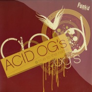 Front View : Acid OG s aka Terry Mullan & Kevin Ford - TRUE TO THE NAME - Funkd Records / Funkd04