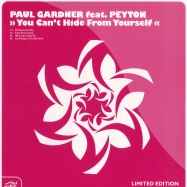 Front View : Paul Gardner feat Peyton - YOU CANT HIDE FROM YOURSELF - Milk & Sugar / Milk1176