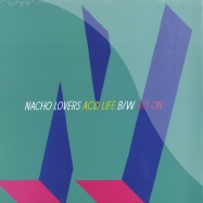 Front View : Nacho Lovers - ACID LIFE - Fool s Gold Records / fgr014
