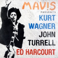 Front View : Mavis - MAVIS PRESENTS KURT WAGNER,JOHN TURRELL (10 INCH) - k7249ep