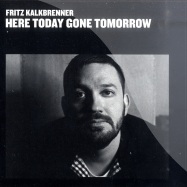 Front View : Fritz Kalkbrenner - HERE TODAY, GONE TOMORROW (CD) - Suol / SUOLCD001