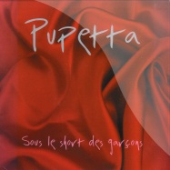 Front View : Pupetta - SOUS LE SHORT DES GARCONS - Lula Records / LR1