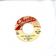 Front View : Bo Diddley - WHO DO YOU LOVE (7 INCH) - checker842