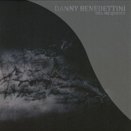 Front View : Danny Benedettini - TELL ME QUIETLY - Items & Things / IT006