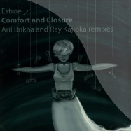 Front View : Estroe - COMFORT & CLOSURE (ARIL BRIKHA, RAY KAJIOKA RMXS) - EevoNext Recordings / NEXT49