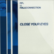 Front View : RFL vs. Italoconnection - CLOSE YOUR EYES - No Info Required / nir102
