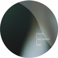 Front View : S.A.M. - DELAPHINE 003 (VINYL ONLY) - Delaphine / Delaphine003