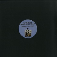 Front View : Chicago Basement Trax - KEEPING IT REEL RIGHT - Chicago Basement Trax / CBTRAX003