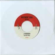 Front View : J. P. Robinson / Universal Love - OUR DAY IS HERE / ITS YOU GIRL (7 INCH) - Basement Soul / BSR7002