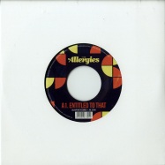 Front View : The Allergies - ENTITLED TO THAT / GET DOWN ON YOU (7 INCH) - Jalapeno / jal249v