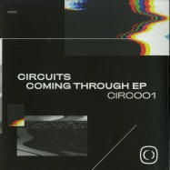 Front View : Circuits - COMING THROUGH EP (WHITE VINYL + MP3) - Critical Music / CIRC001