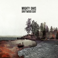 Front View : Mighty Oaks - DRIFTWOOD SEAT LTD. ED. (10 INCH + CD) - Can Can Recordings / MO012019