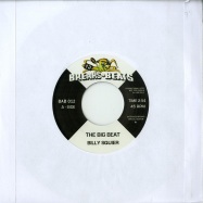 Front View : Billy Squier / Le Pamplemousse - THE BIG BEAT / GIMME WHAT YOU GOT (7 INCH) - Breaks & Beats / BAB012