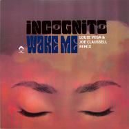 Front View : Incognito - WAKE ME (LOUIE VEGA JOE CLAUSSELL REMIX) - Vega Records / VR204