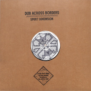 Front View : Dub Across Borders - SPIRIT DIMENSION EP - Bass Come Save Me / BCSM006
