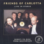 Front View : Friends Of Carlotta - LIVE IN STUDIO (180 G) (LP) - Clearaudio / 401516683035